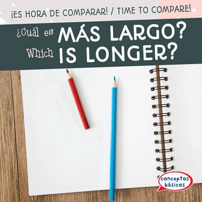 ¿Cuál es más largo? / Which Is Longer? by Jagger Youssef, 9781538260159