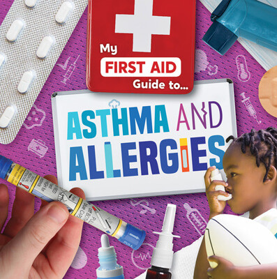 Asthma and Allergies by Joanna Brundle, 9781534538023