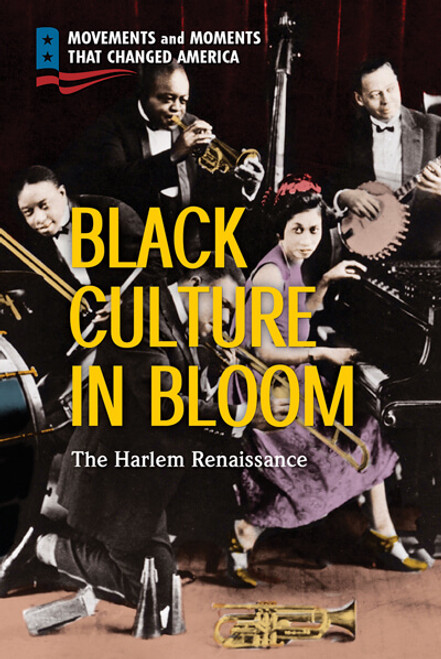 Black Culture in Bloom (The Harlem Renaissance) by Richard Worth, 9781725341999