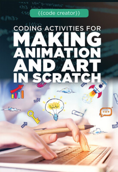 Coding Activities for Making Animation and Art in Scratch - 9781725340930 by Adam Furgang