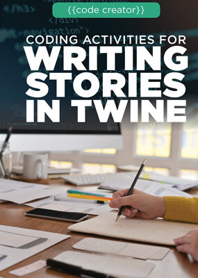 Coding Activities for Writing Stories in Twine - 9781725341111 by Don Rauf, 9781725341111