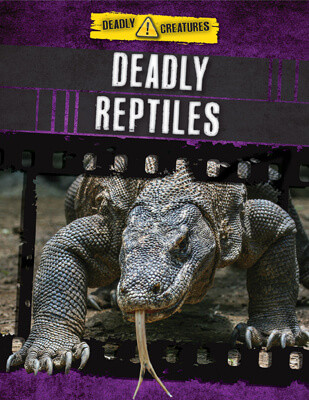 Deadly Reptiles - 9781725331815 by Anita Ganeri, Charlotte Guillain, 9781725331815