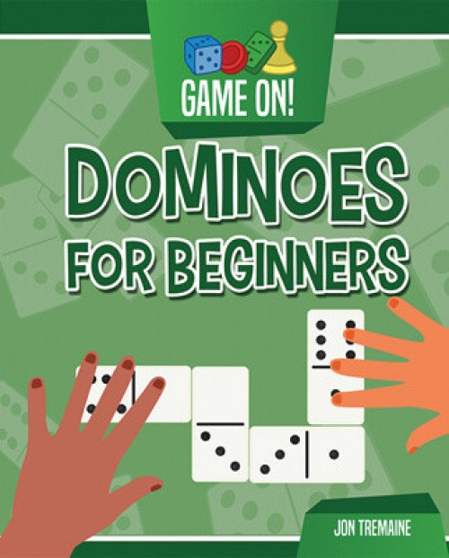 Dominoes for Beginners - 9781538270196 by Jon Tremaine