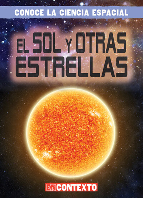 El Sol y otras estrellas (The Sun and Other Stars) - 9781538260371 by Bert Wilberforce, 9781538260371