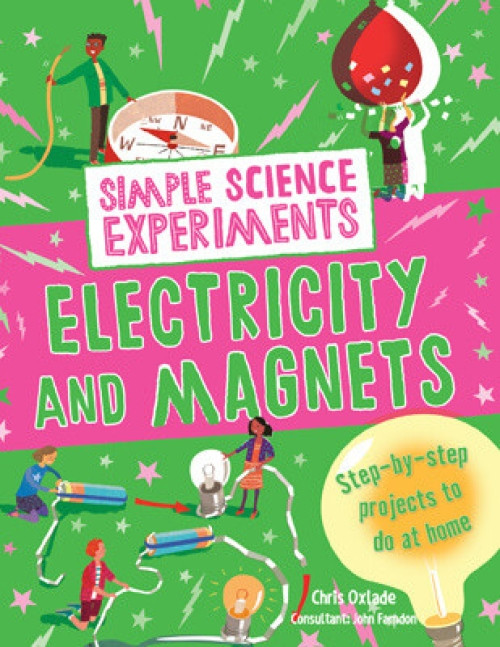 Electricity and Magnets by Chris Oxlade, 9781978520424
