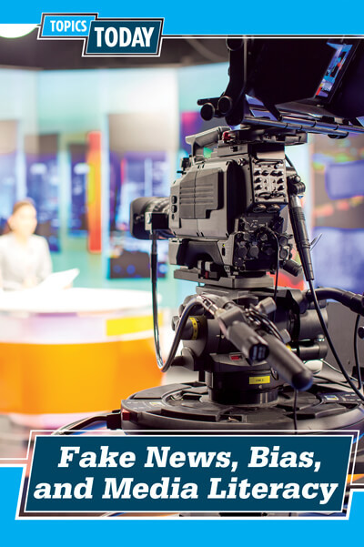Fake News, Bias, and Media Literacy by Jennifer Lombardo, 9781502657411