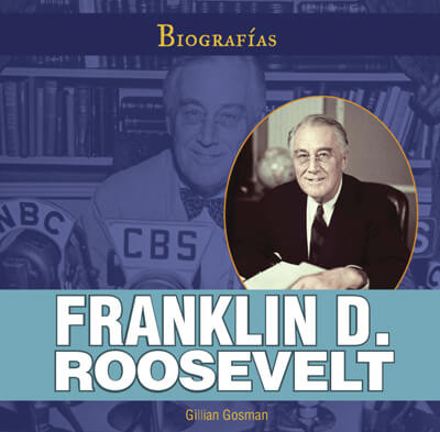 Franklin D. Roosevelt - 9781725316140 by Gillian Houghton Gosman, 9781725316140