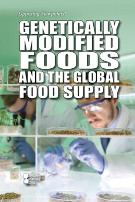 Genetically Modified Foods and the Global Food Supply - 9781534506879 by Avery Elizabeth Hurt, 9781534506879