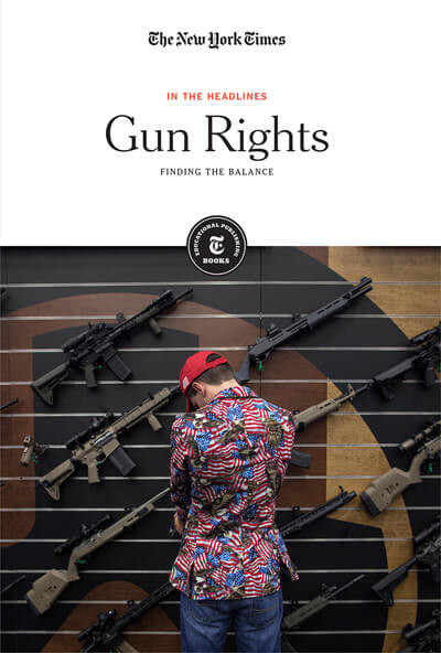 Gun Rights (Finding the Balance) - 9781642824124 by The New York Times Editorial Staff, 9781642824124