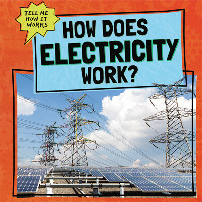 How Does Electricity Work? by Phil Corso, 9781725318335