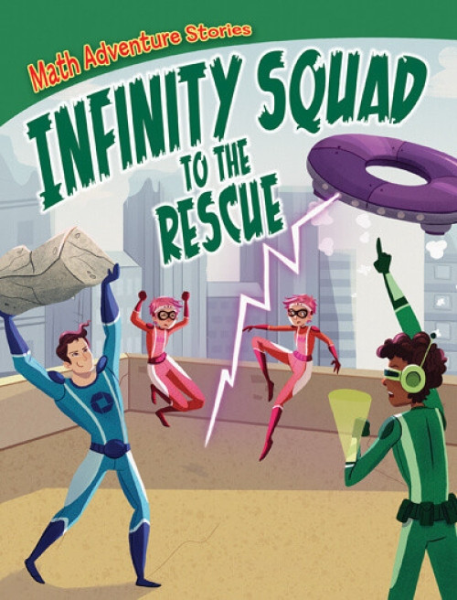Infinity Squad to the Rescue - 9781538252741 by William Potter, Rayanne Vieira