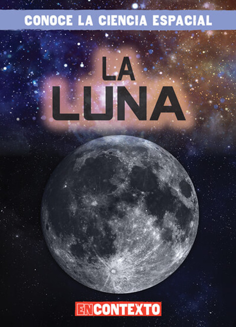 La Luna (The Moon) by Bert Wilberforce, 9781538260234