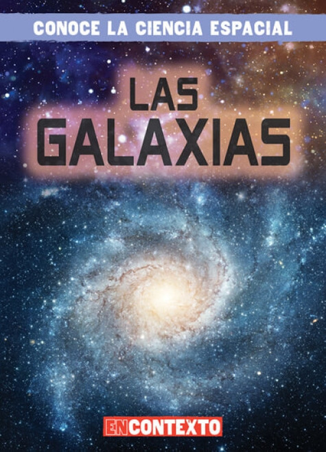Las galaxias (Galaxies) (Spanish Edition) by Bert Wilberforce, 9781538260319