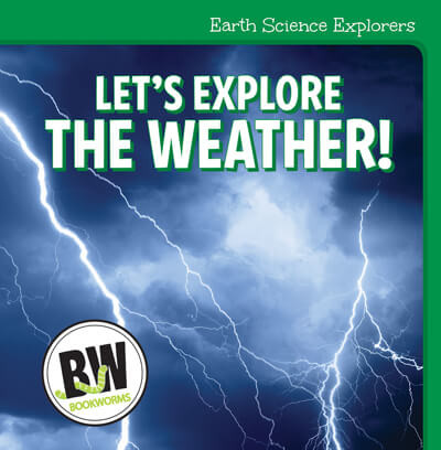 Let's Explore the Weather! by Nicole Horning, 9781502656414