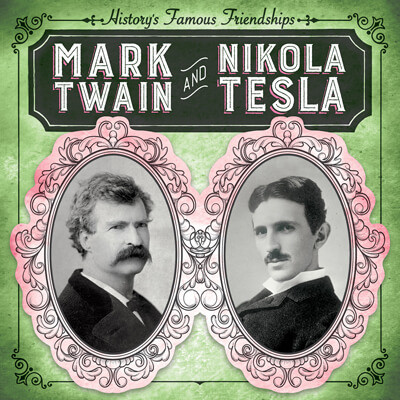 Mark Twain and Nikola Tesla - 9781538265031 by Shannon H. Harts, 9781538265031