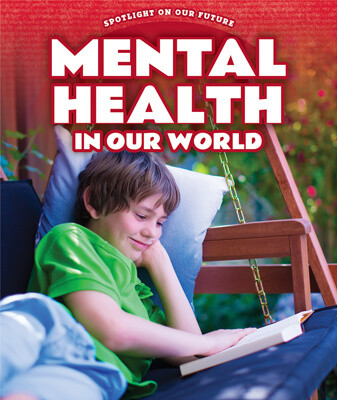 Mental Health in Our World by Audra Janari, 9781725324091