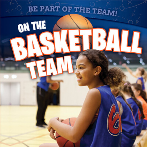 On the Basketball Team by Stephane Hillard, 9781725327610