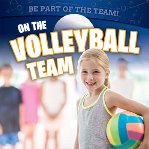 On the Volleyball Team by Stephane Hillard, 9781725327771
