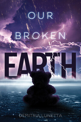 Our Broken Earth (Malcolm Walker, Book 1) by Demitria Lunetta, 9781978595392