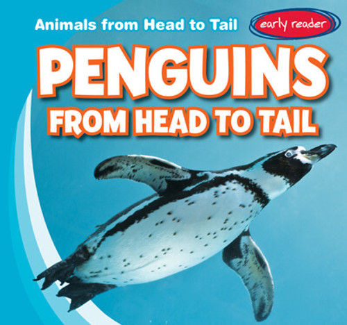 Penguins from Head to Tail - 9781538255285 by Emmett Martin, 9781538255285