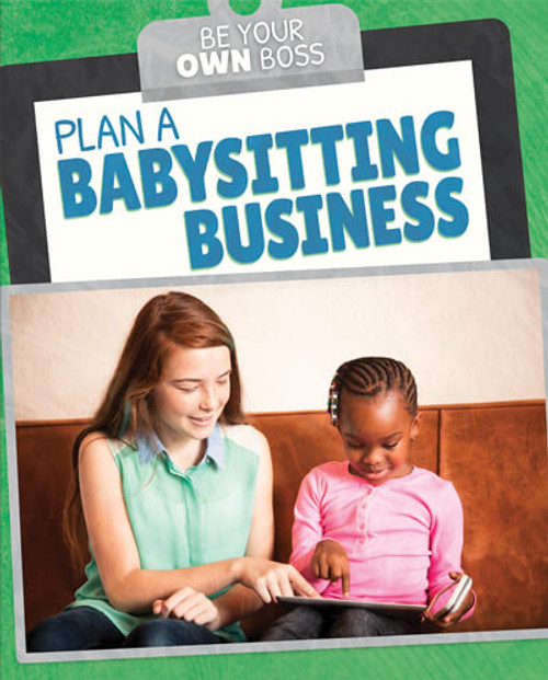 Plan a Babysitting Business by Stephane Hillard, 9781725318892