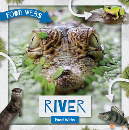 River Food Webs by William Anthony, 9781534535329