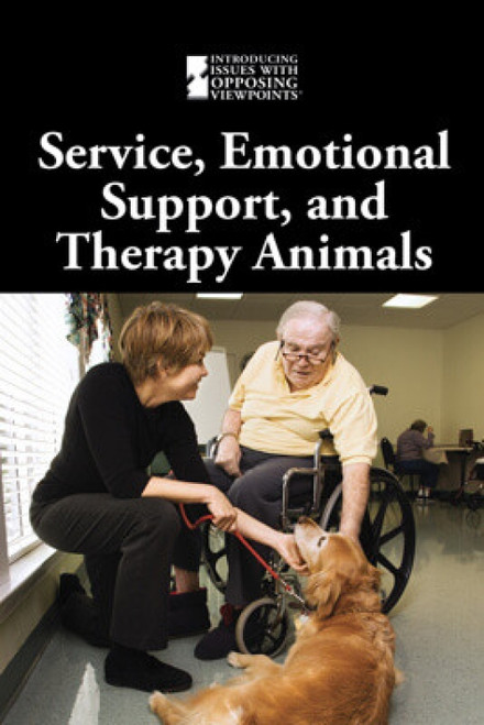 Service, Emotional Support, and Therapy Animals by M. M. Eboch, 9781534507982