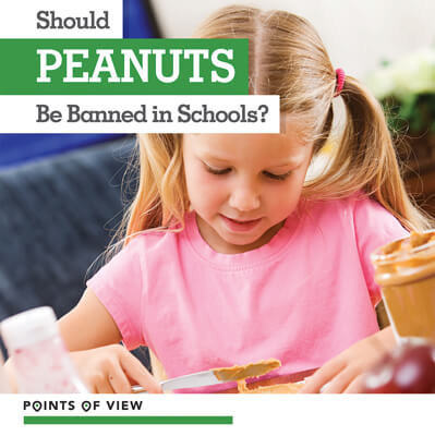 Should Peanuts Be Banned in Schools? - 9781534536395 by Simon Pierce, 9781534536395