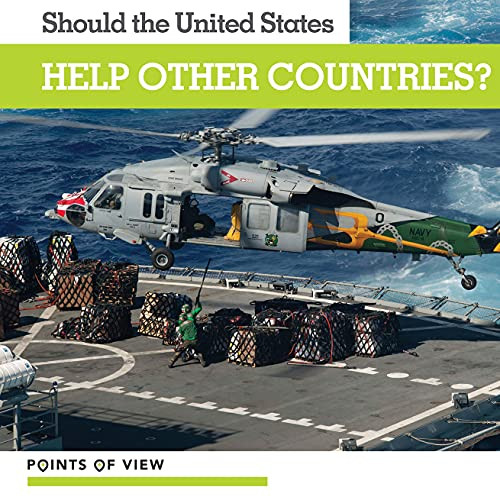 Should the United States Help Other Countries? - 9781534536555 by Maya Morrison