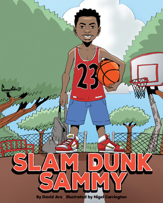 Slam Dunk Sammy by David Aro, Nigel Carrington, 9781725394094