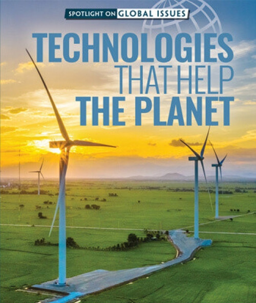 Technologies That Help the Planet - 9781725323674 by Therese M. Shea