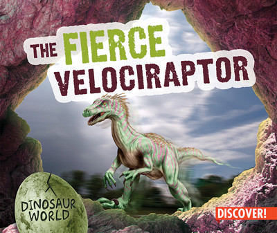 The Fierce Velociraptor by Natalie Humphrey, 9781978521063