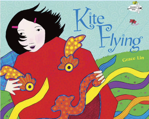 Kite Flying by Grace Lin, 9780553112542