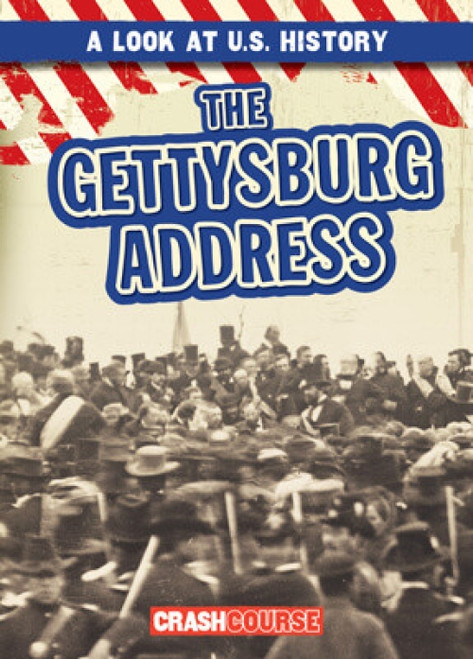 The Gettysburg Address - 9781538266410 by Beatrice Harris
