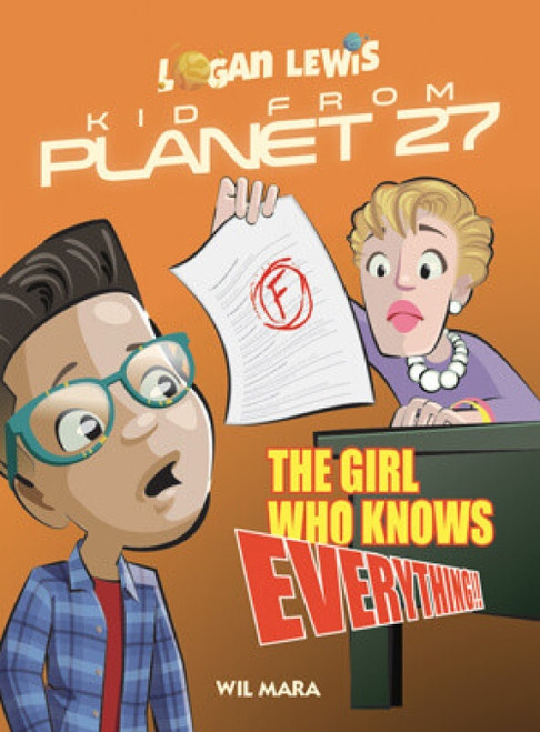 The Girl Who Knows Everything - 9781538384381 by Wil Mara