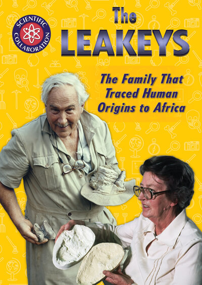 The Leakeys (The Family That Traced Human Origins to Africa) by Angela Timmons-Hanselka, 9781725342408