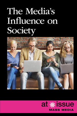 The Media's Influence on Society - 9781534508231 by Andrew Karpan, 9781534508231