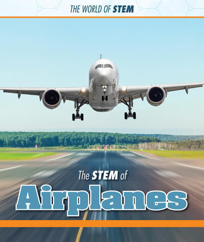 The STEM of Airplanes - 9781502650061 by Fiona Young-Brown, 9781502650061