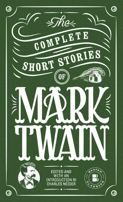 The Complete Short Stories of Mark Twain by Mark Twain, 9780553211955
