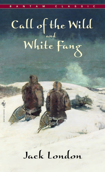 Call of The Wild, White Fang by Jack London, 9780553212334