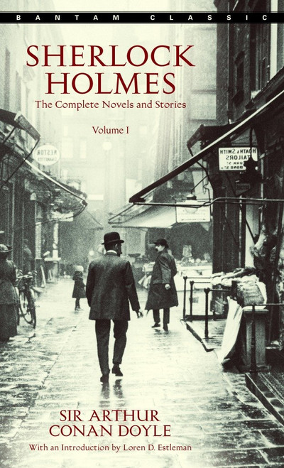 Sherlock Holmes: The Complete Novels and Stories Volume I by Sir Arthur Conan Doyle, 9780553212419