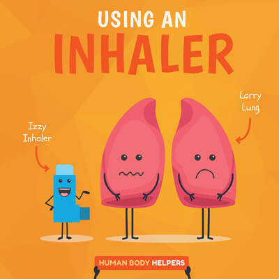 Using an Inhaler - 9781534535466 by Harriet Brundle, 9781534535466