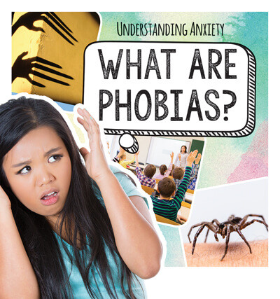 What Are Phobias? - 9781725317994 by Therese M. Shea, 9781725317994