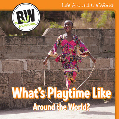 What's Playtime Like Around the World? by Kathleen Connors, 9781502659385