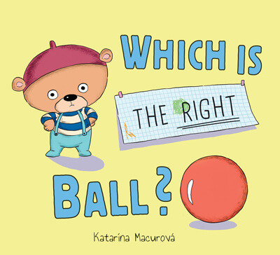 Which Is the Right Ball? - 9781499486384 by Katarína Macurová, Katarína Macurová, 9781499486384
