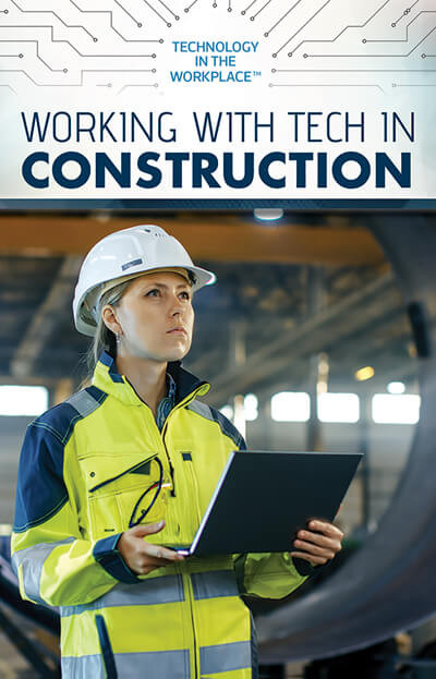 Working with Tech in Construction by Tamra B. Orr, 9781725341586