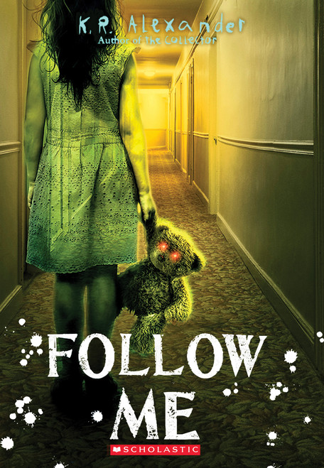 Follow Me - 9781338338881 by K. R. Alexander, 9781338338881