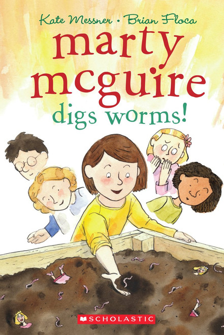Marty McGuire Digs Worms! by Kate Messner, Brian Floca, 9780545142472