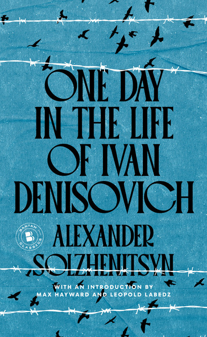 One Day in the Life of Ivan Denisovich by Alexander Solzhenitsyn, 9780553247770