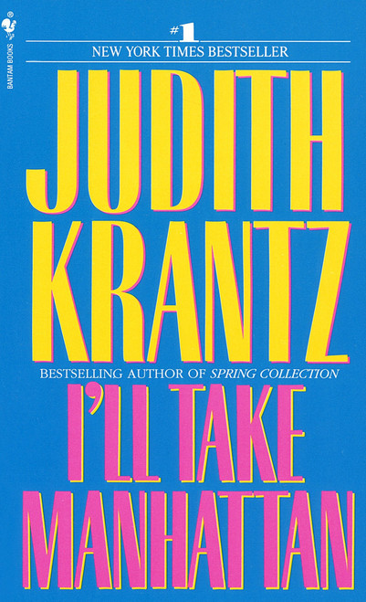 I'll Take Manhattan by Judith Krantz, 9780553264074